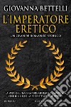 L'imperatore eretico. E-book. Formato EPUB ebook