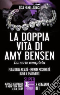 La doppia vita di Amy Bensen. La serie completa. E-book. Formato EPUB ebook di Renee Lisa Jones