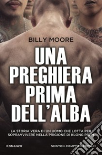 Una preghiera prima dell'alba. E-book. Formato EPUB ebook di Billy Moore