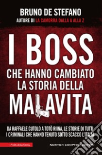I boss che hanno cambiato la storia della malavita. E-book. Formato EPUB ebook di De Bruno Stefano