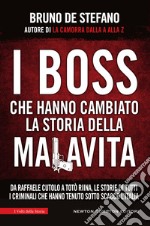 I boss che hanno cambiato la storia della malavita. E-book. Formato EPUB ebook