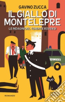 Il giallo di Montelepre. E-book. Formato EPUB ebook di Gavino Zucca