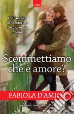 Scommettiamo che è amore?. E-book. Formato EPUB