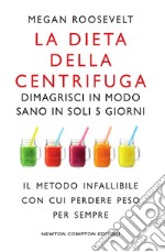 La dieta della centrifuga. E-book. Formato EPUB