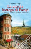 La piccola bottega di Parigi. E-book. Formato EPUB ebook di Cinzia Giorgio