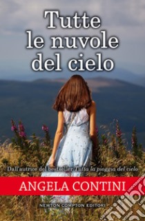 Tutte le nuvole del cielo. E-book. Formato EPUB ebook di Angela Contini