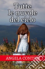 Tutte le nuvole del cielo. E-book. Formato EPUB ebook