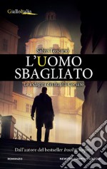 L'uomo sbagliato. E-book. Formato EPUB ebook