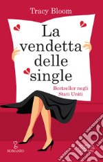 La vendetta delle single. E-book. Formato EPUB ebook