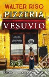 Pizzeria Vesuvio. E-book. Formato EPUB ebook