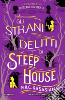 Gli strani delitti di Steep House. E-book. Formato EPUB ebook di M.R.C. Kasasian