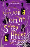 Gli strani delitti di Steep House. E-book. Formato EPUB ebook di M.R.C. Kasasian