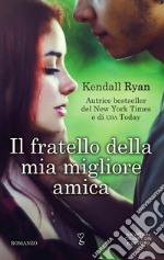 Il fratello della mia migliore amica. E-book. Formato EPUB ebook