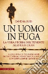 Un uomo in fuga. E-book. Formato EPUB ebook di David M. Guss