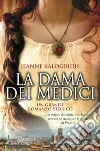 La dama dei Medici. E-book. Formato EPUB ebook di Jeanne Kalogridis