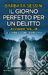 Il giorno perfetto per un delitto. E-book. Formato EPUB ebook