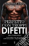 Perfetto con troppi difetti. E-book. Formato EPUB ebook