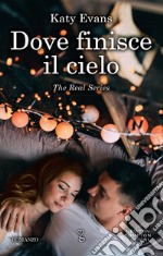 Dove finisce il cielo. E-book. Formato EPUB ebook