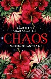 Ancora accanto a me. Chaos. E-book. Formato EPUB ebook di Marilena Barbagallo