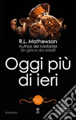 Oggi più di ieri. E-book. Formato EPUB ebook