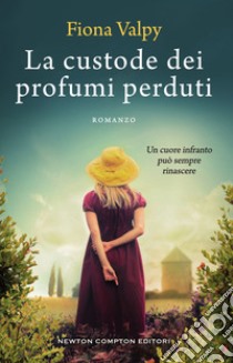 La custode dei profumi perduti. E-book. Formato EPUB ebook di Fiona Valpy