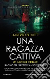 Una ragazza cattiva. E-book. Formato EPUB ebook di Alberto Beruffi