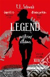 Legend. A Gathering of Shadows. E-book. Formato EPUB ebook di V.E. Schwab