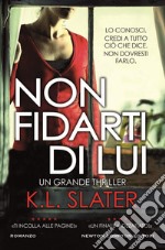 Non fidarti di lui. E-book. Formato EPUB ebook