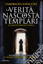 La verità nascosta dei templari. E-book. Formato EPUB