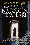 La verità nascosta dei templari. E-book. Formato EPUB ebook
