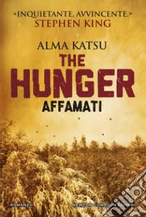 The Hunger. Affamati. E-book. Formato EPUB ebook di Alma Katsu