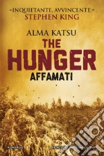 The Hunger. Affamati. E-book. Formato EPUB