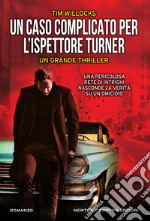 Un caso complicato per l'ispettore Turner. E-book. Formato EPUB ebook