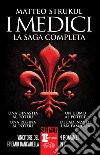 I Medici. La saga completa. E-book. Formato EPUB ebook di Matteo Strukul