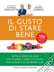 Il gusto di stare bene. E-book. Formato EPUB ebook di Moreno Cedroni