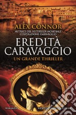 Eredità Caravaggio. E-book. Formato EPUB ebook