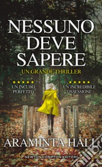 Nessuno deve sapere. E-book. Formato EPUB ebook di Araminta Hall