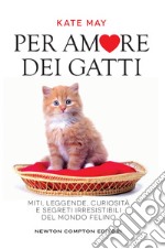 Per amore dei gatti. E-book. Formato EPUB