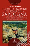 I luoghi e i racconti più strani della Sardegna. E-book. Formato EPUB ebook