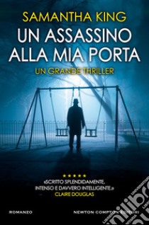 Un assassino alla mia porta. E-book. Formato EPUB ebook di Samantha King