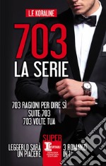 703. La serie. E-book. Formato EPUB ebook