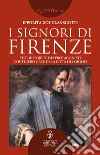 I signori di Firenze. E-book. Formato EPUB ebook
