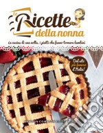 Le ricette della nonna. E-book. Formato EPUB