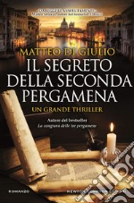 Il segreto della seconda pergamena. E-book. Formato EPUB ebook