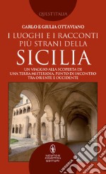 I luoghi e i racconti più strani della Sicilia. E-book. Formato EPUB