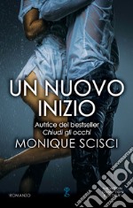 Un nuovo inizio. E-book. Formato EPUB ebook