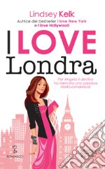 I love Londra. E-book. Formato EPUB ebook