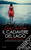 Il cadavere del lago. E-book. Formato EPUB ebook di Danilo Pennone