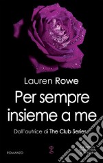 Per sempre insieme a me. E-book. Formato EPUB ebook