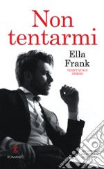 Non tentarmi. E-book. Formato EPUB ebook